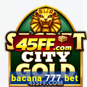 bacana 777 bet